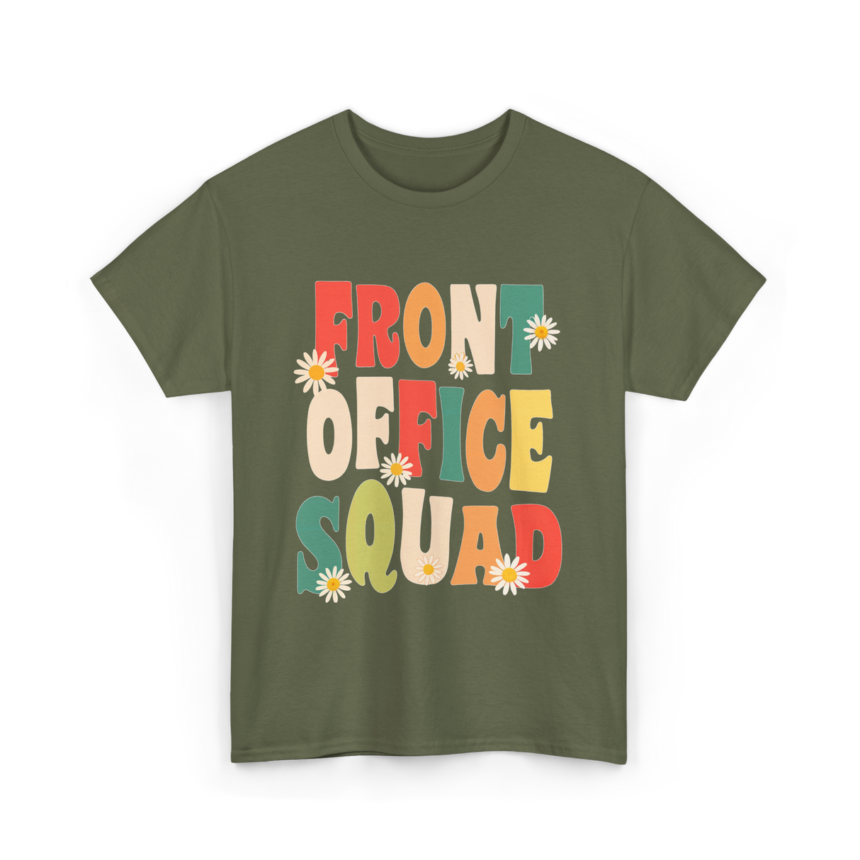 Front Office Squad Administrative Team T-Shirt - Military Green