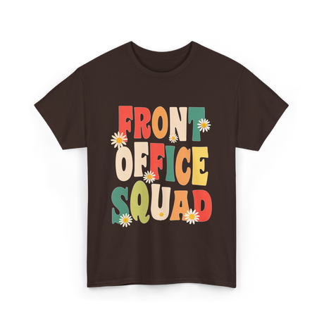 Front Office Squad Administrative Team T-Shirt - Dark Chocolate