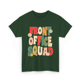 Front Office Squad Team T-Shirt - Forest Green