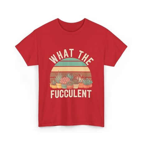 Fucculent Cactus Succulent Gardening T-Shirt - Red