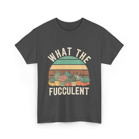 Fucculent Cactus Succulent Gardening T-Shirt - Dark Heather