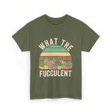 Fucculent Cactus Succulent Gardening T-Shirt - Military Green