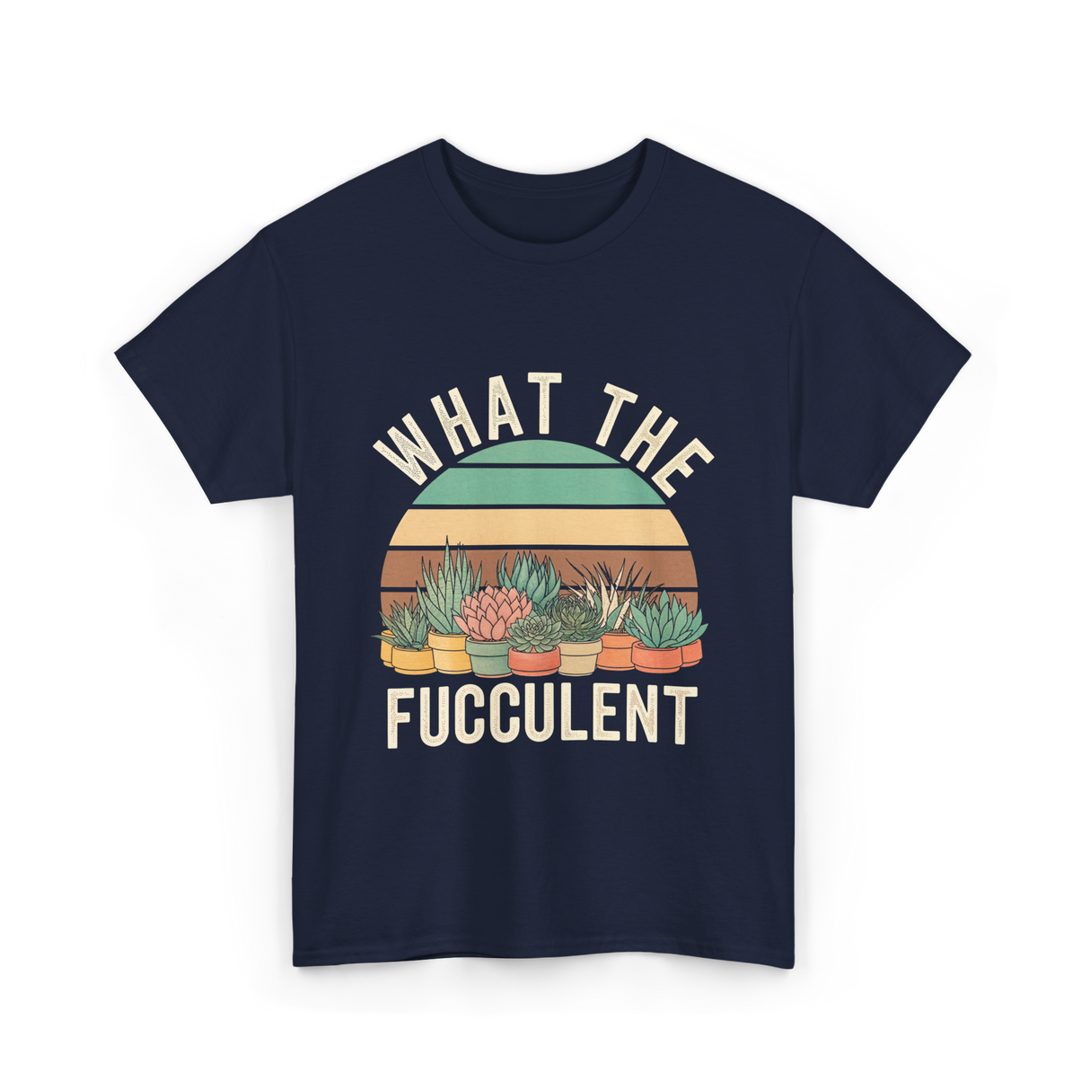 Fucculent Cactus Succulent Gardening T-Shirt - Navy