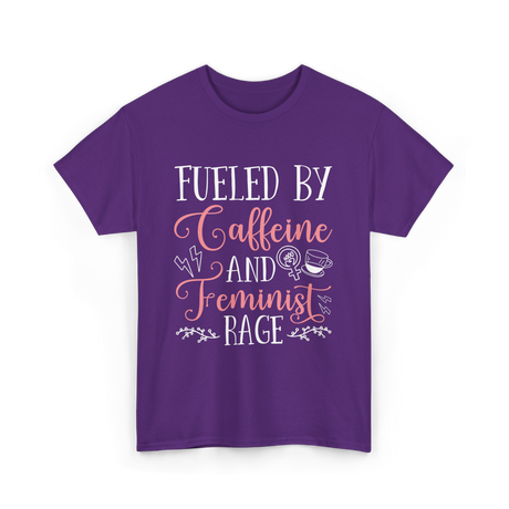 Fueled By Caffeine Feminism Feminist T-Shirt - Purple