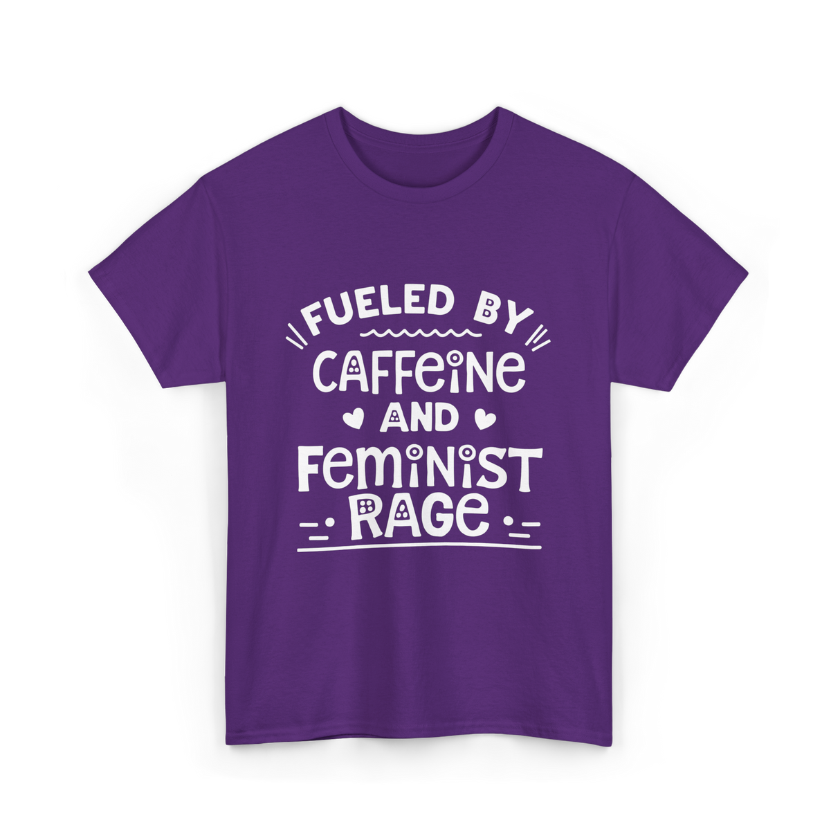 Fueled By Caffeine Feminism Feminists T-Shirt - Purple