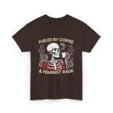 Fueled By Coffee Feminism Rage T-Shirt - Dark Chocolate