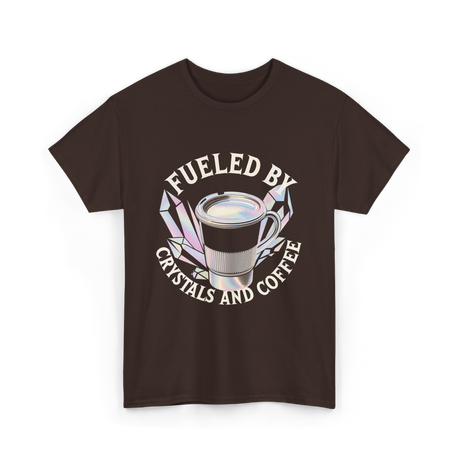 Fueled By Crystals Coffee Spiritual T-Shirt - Dark Chocolate