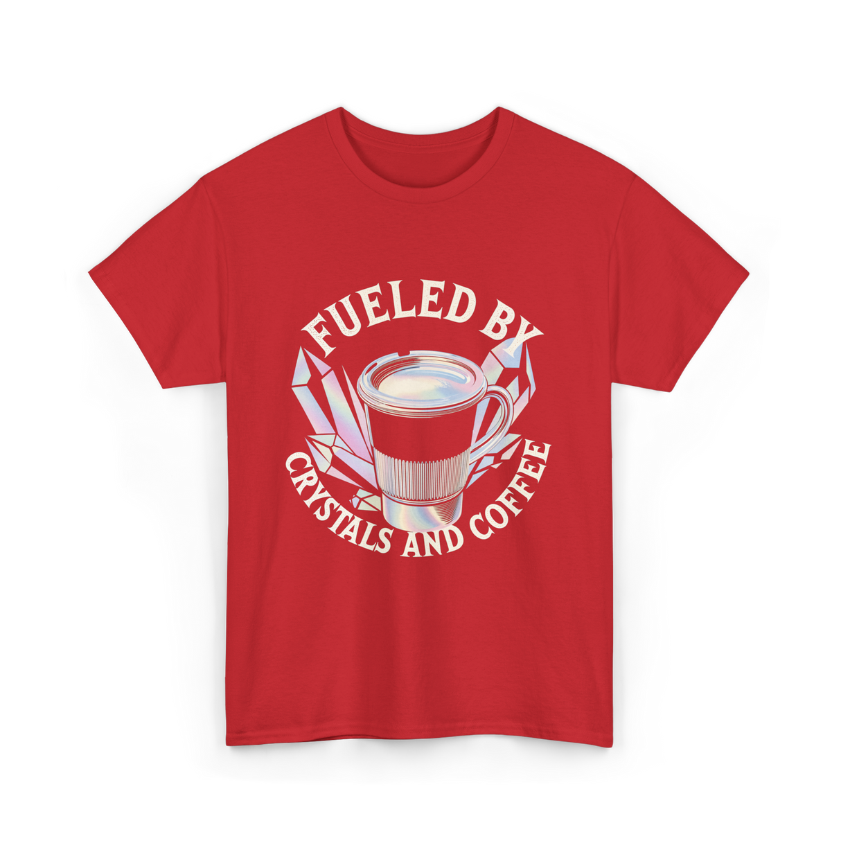 Fueled By Crystals Coffee Spiritual T-Shirt - Red