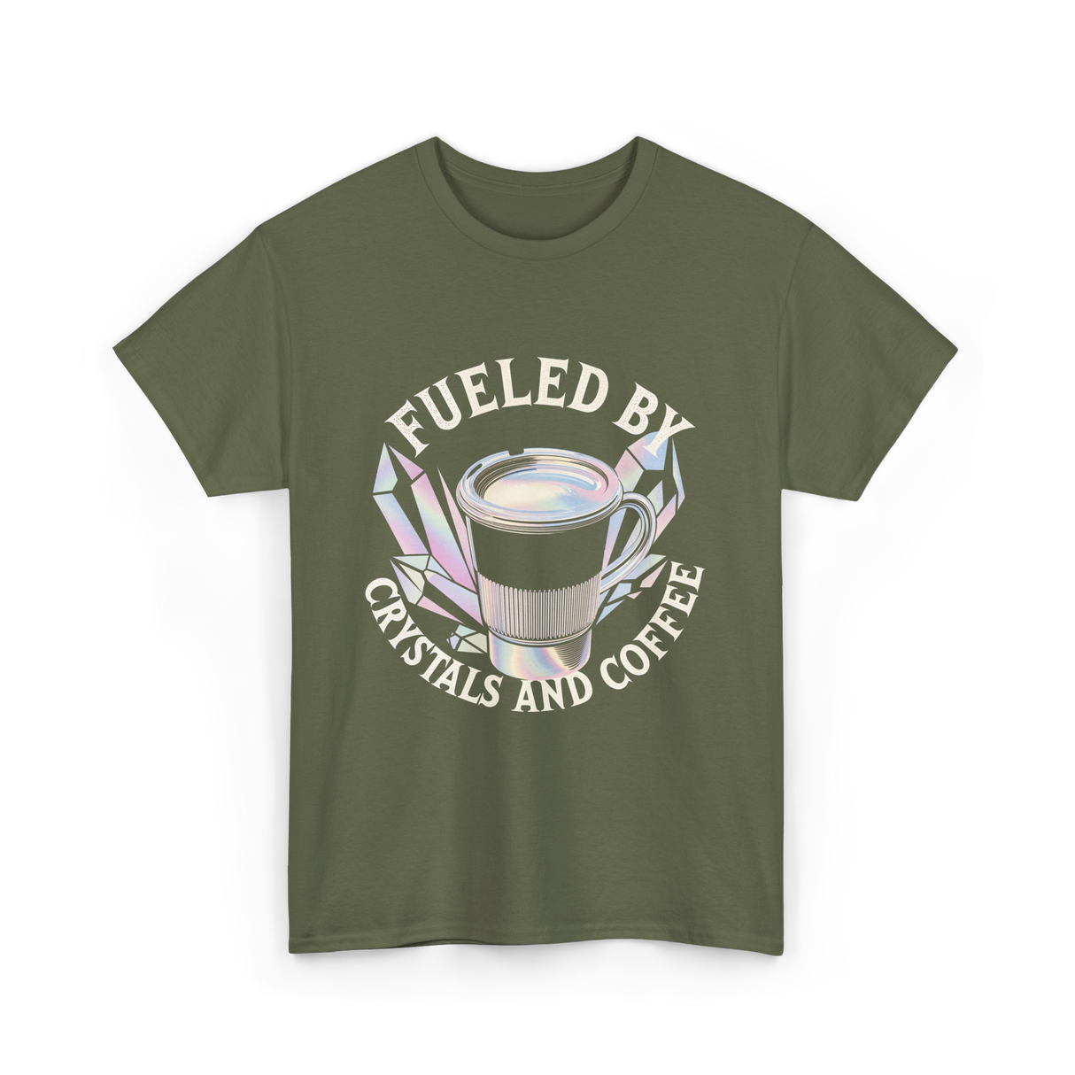 Fueled By Crystals Coffee Spiritual T-Shirt - Military Green