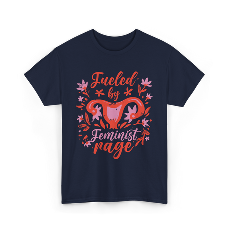 Fueled by Feminist Rage Feminism T-Shirt - Navy