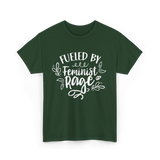 Fueled By Feminist Rage Feminism T-Shirt - Forest Green