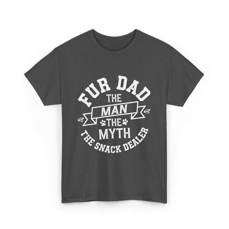 Fur Dad Myth Snack Dealer T-Shirt - Dark Heather