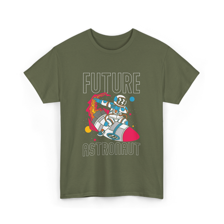 Future Astronaut Space Exploration T-Shirt - Military Green