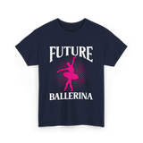 Future Ballerina Ballet Dancer T-Shirt - Navy