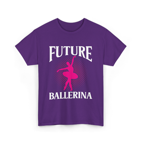 Future Ballerina Ballet Dancer T-Shirt - Purple