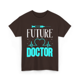 Future Doctor Medical Student T-Shirt - Dark Chocolate