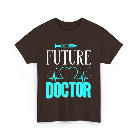 Future Doctor Medical Student T-Shirt - Dark Chocolate