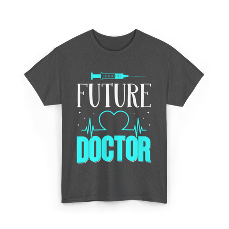 Future Doctor Medical Student T-Shirt - Dark Heather