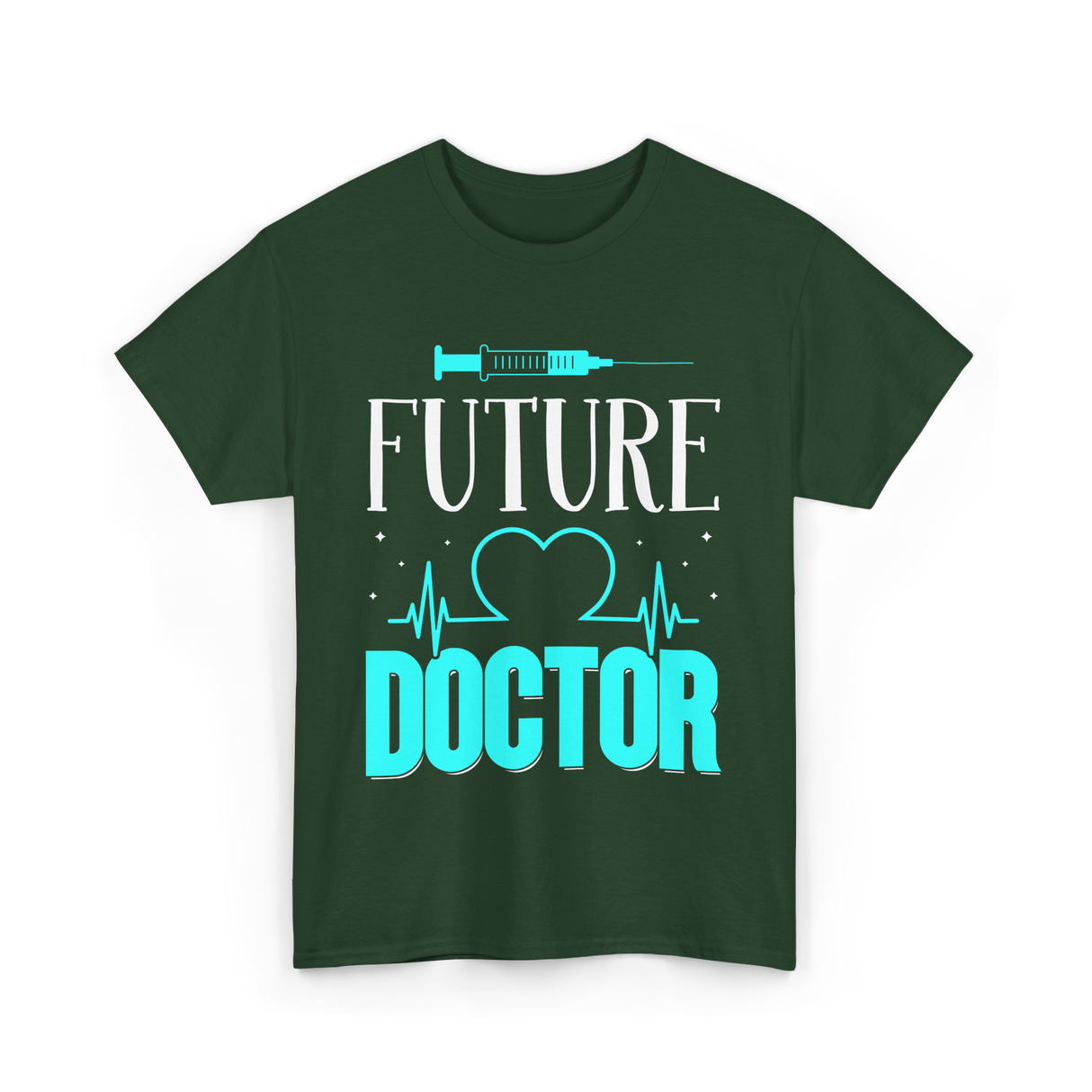 Future Doctor Medical Student T-Shirt - Forest Green