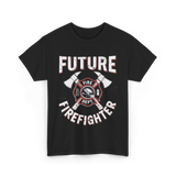 Future Firefighter Fire Dept Firefighting T-Shirt - Black