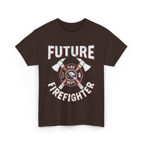 Future Firefighter Fire Dept Firefighting T-Shirt - Dark Chocolate