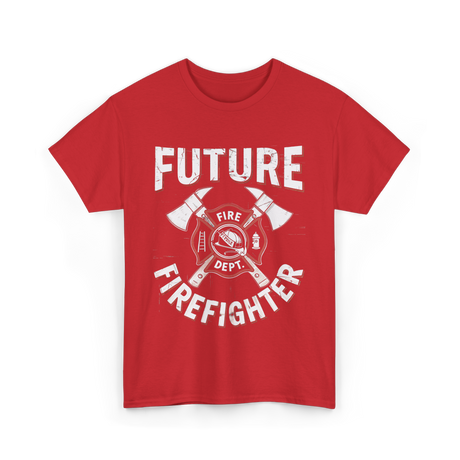 Future Firefighter Fire Dept Firefighting T-Shirt - Red