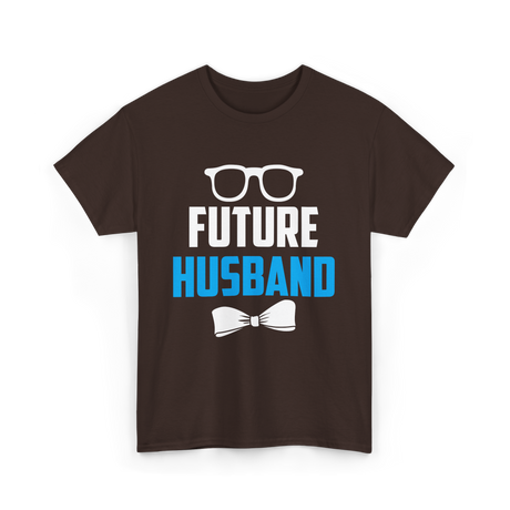 Future Husband Groom Sayings T-Shirt - Dark Chocolate