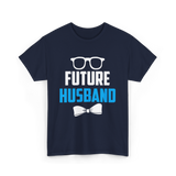 Future Husband Groom Sayings T-Shirt - Navy