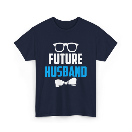 Future Husband Groom Sayings T-Shirt - Navy