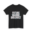 Future Marine Biologist Marine Biology T-Shirt - Black