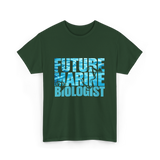 Future Marine Biologist Marine Biology T-Shirt - Forest Green