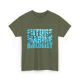 Future Marine Biologist Marine Biology T-Shirt - Military Green