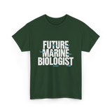 Future Marine Biologist Marine Biology T-Shirt - Forest Green