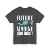 Future Marine Biologist Marine Biology T-Shirt - Dark Heather