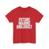 Future Marine Biologist Marine Biology T-Shirt - Red