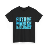 Future Marine Biologist Marine Biology T-Shirt - Black