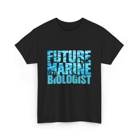 Future Marine Biologist Marine Biology T-Shirt - Black