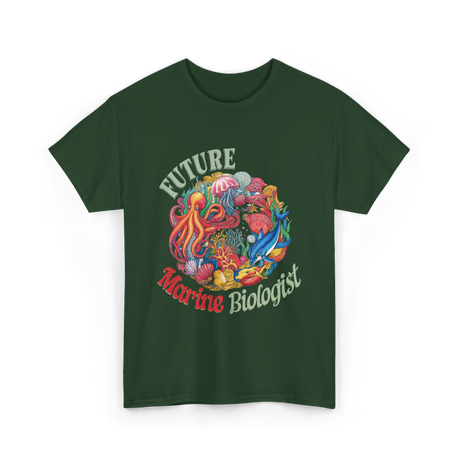 Future Marine Biologist Ocean Life T-Shirt - Forest Green