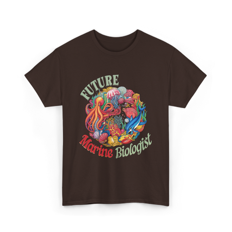 Future Marine Biologist Ocean Life T-Shirt - Dark Chocolate