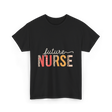 Future Nurse Nursing Student T-Shirt - Black