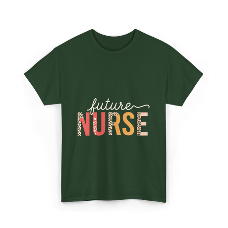 Future Nurse Nursing Student T-Shirt - Forest Green