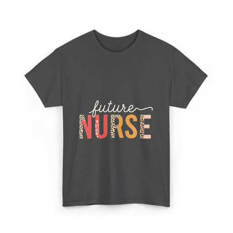 Future Nurse Nursing Student T-Shirt - Dark Heather