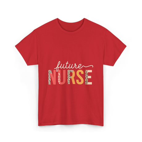 Future Nurse Nursing Student T-Shirt - Red