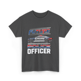 Future Police Officer Police Officer T-Shirt - Dark Heather