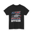 Future Police Officer Police Officer T-Shirt - Black