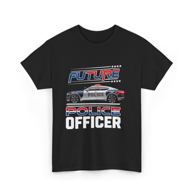 Future Police Officer Police Officer T-Shirt - Black