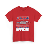 Future Police Officer Police Officer T-Shirt - Red