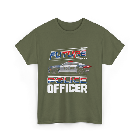 Future Police Officer Police Officer T-Shirt - Military Green