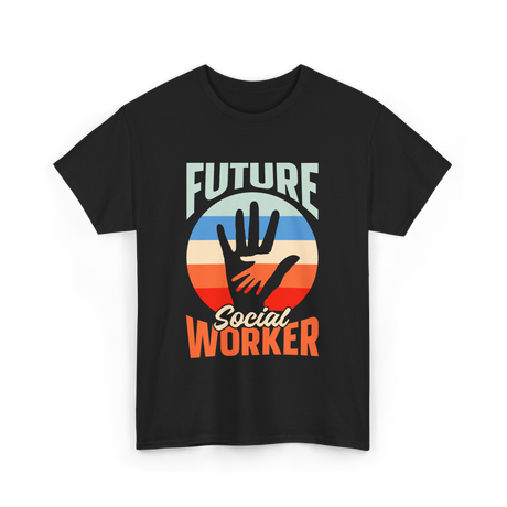 Future Social Worker Social Work T-Shirt - Black