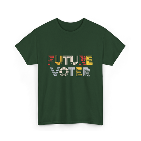 Future Voter Voting Elections T-Shirt - Forest Green